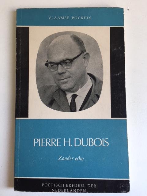 Dubois, Pierre H. - Zonder echo