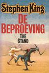 King, Stephen - Beproeving, de | Stephen King | (NL-talig) 9024518970  in 6e druk onverkorte editie met THE STAND voorop