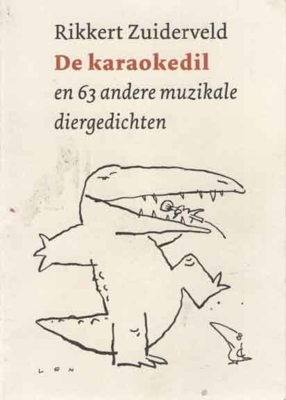 Zuiderveld, Rikkert - De karaokedil en 63 andere muzikale diergedichten
