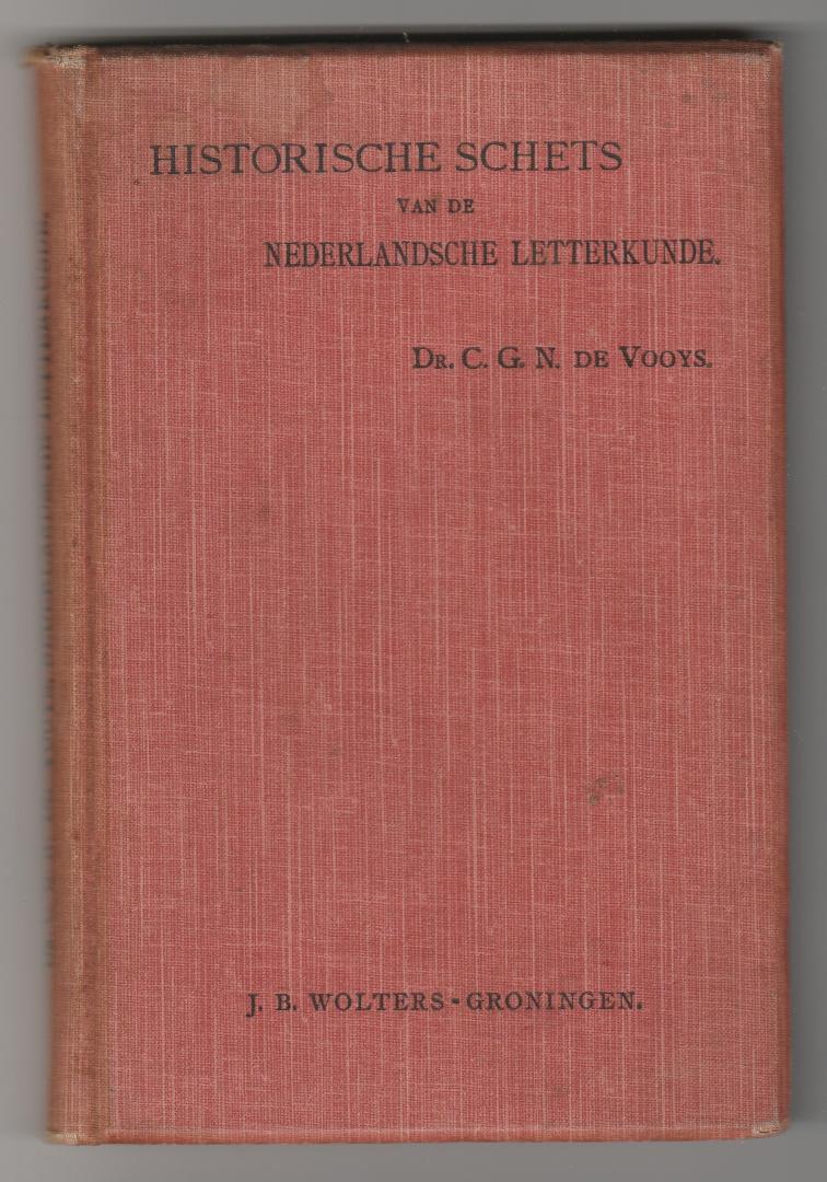 Vooys,  Dr. C.G.N. de - Historische schets van de Nederlandsche Letterkunde