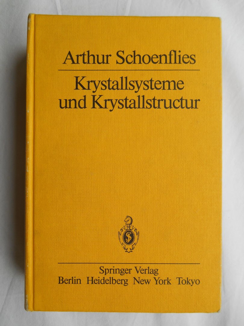 Arthur Schoenflies - Krystallsysteme und Krystallstructur