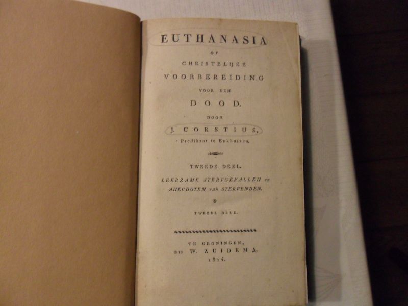 Corstius J. - Euthanasia of Christelijke voorbereiding voor den dood