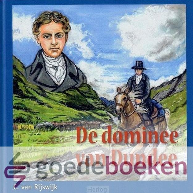 Rijswijk, C. van - De dominee van Dundee *nieuw*