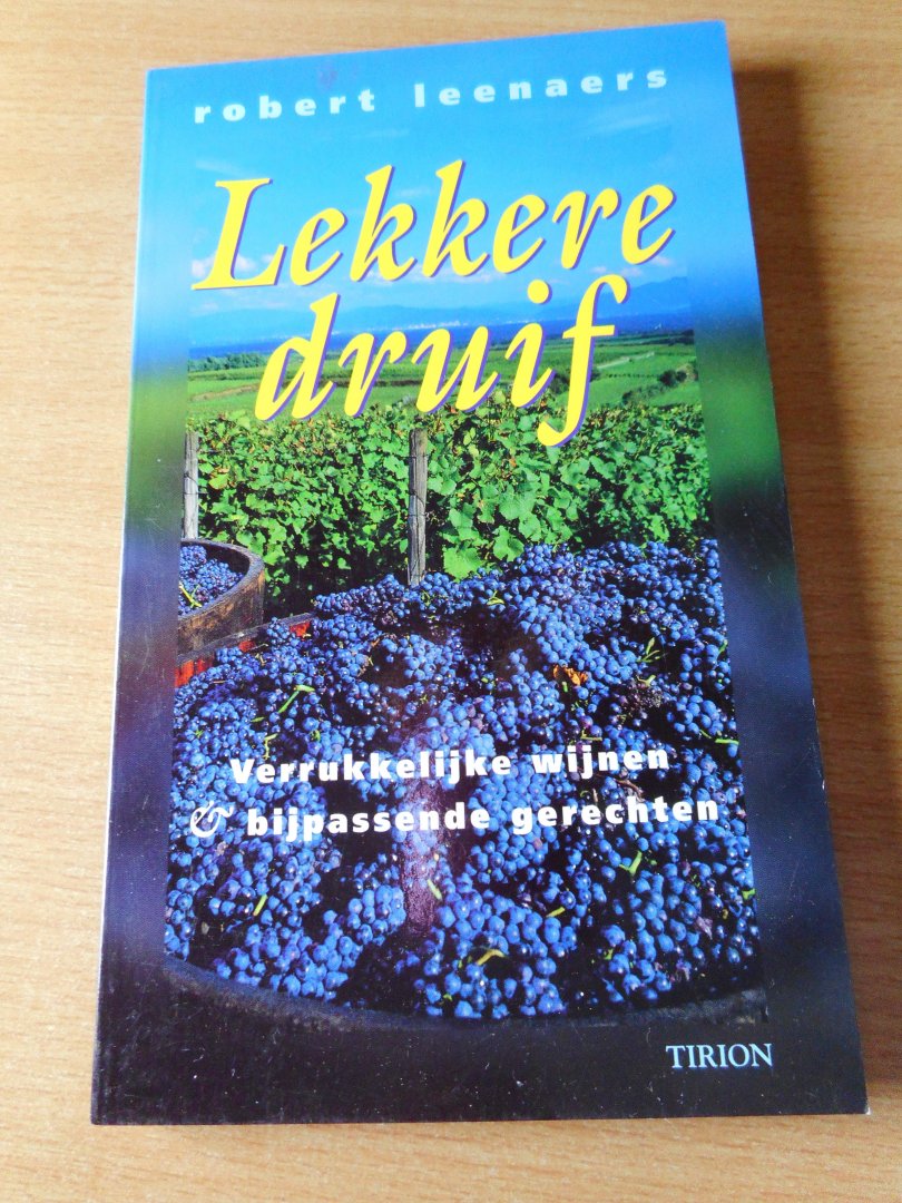 Leenaers, Robert - Lekkere druif