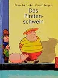 Funke, Cornelia / Meyer, Kerstin (ill.) - Das Piratenschwein