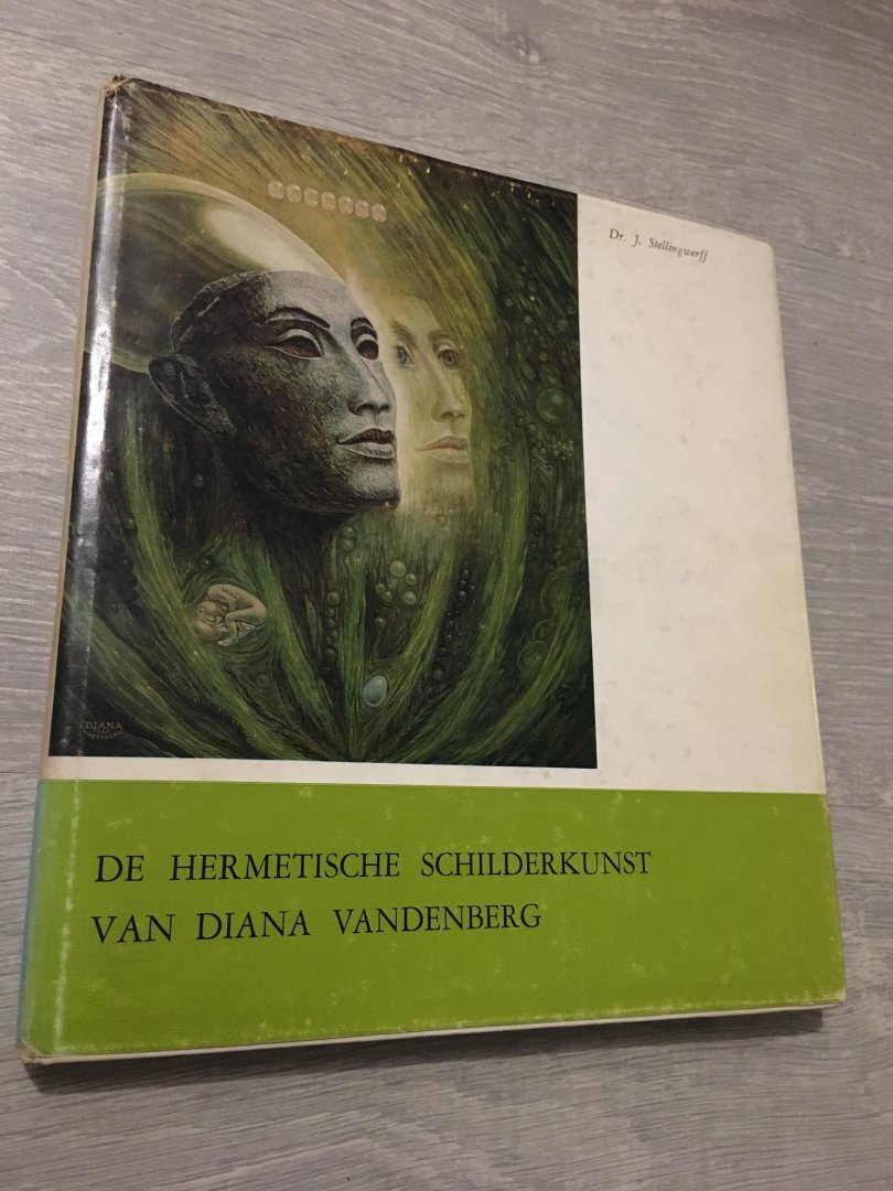 Dr. J. Stellingwerff - De Hermetische Schilderkunst van Diana Vandenberg