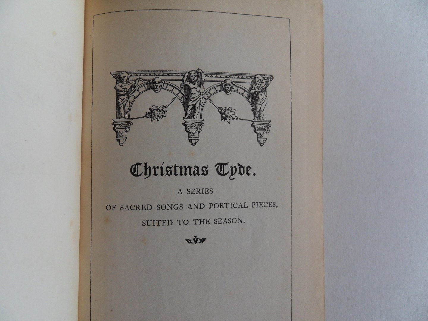 Coleridge, Sara (edited by) [ dochter van Samuel T. Coleridge - 1772 / 1834 ]. - Christmas Tyde.