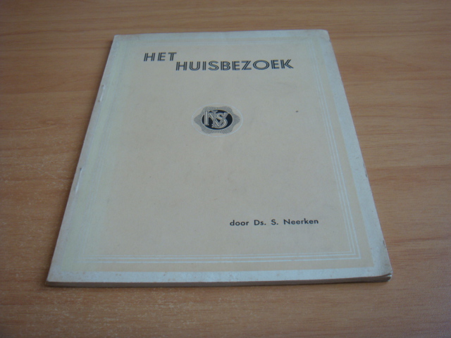 Neerken, S - Het Huisbezoek