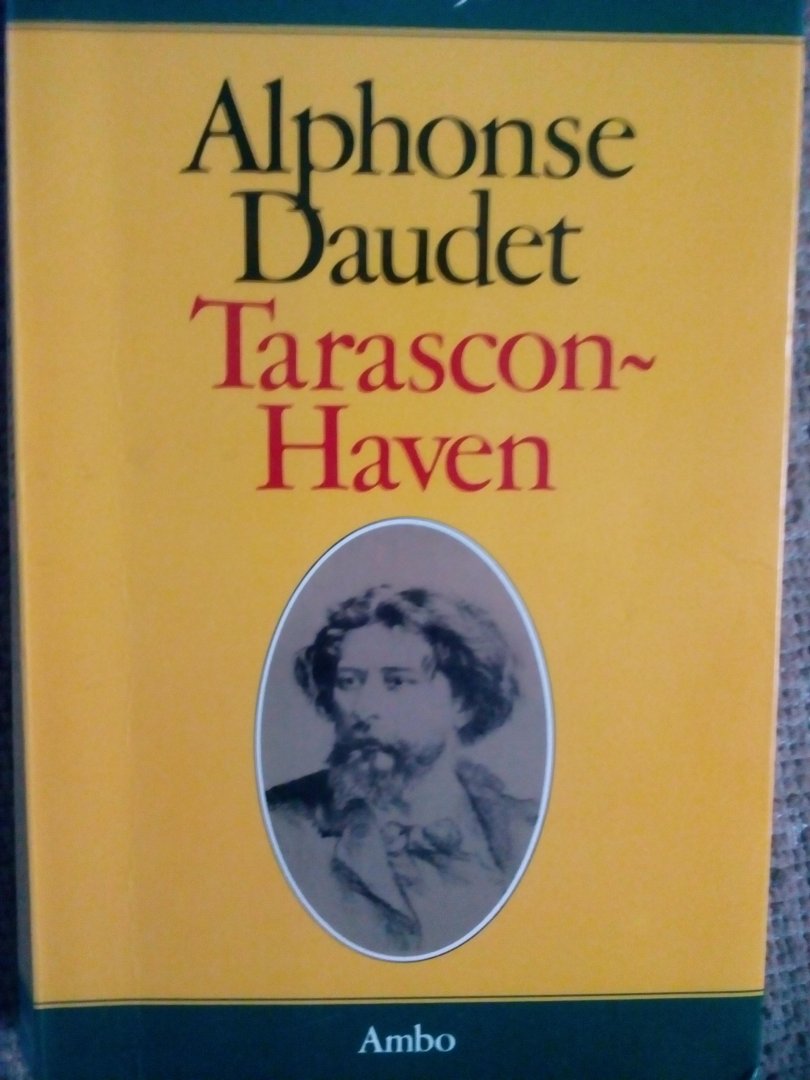 Daudet, Alphonse - Tarascon-Haven