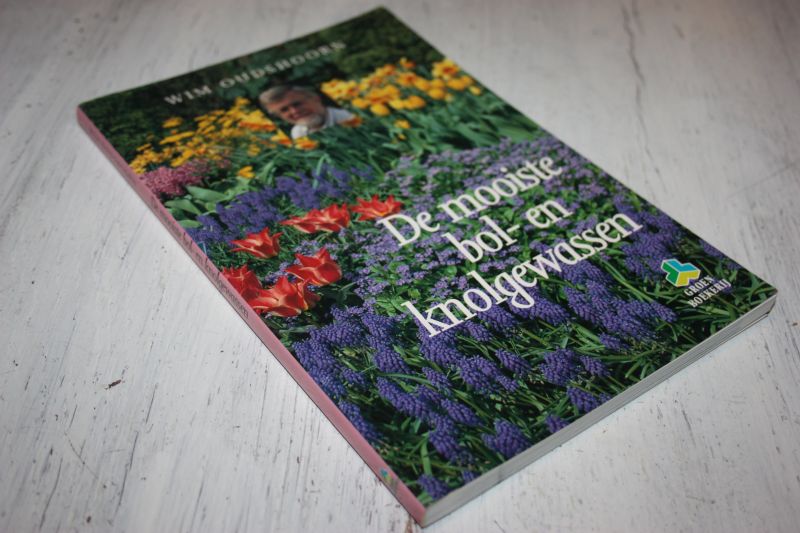 Oudshoorn Wim - De mooiste bol- en knolgewassen