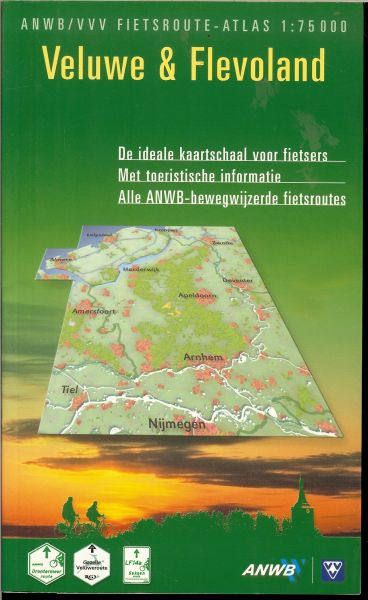 Koninklijke . Nederlandsche.Toeristenbond en Redactie - Veluwe en Flevoland .. ANWB Fietsroute - Atlas  1 : 75000