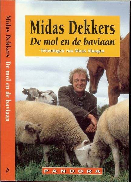 MIDAS DEKKERS .. met zwart wit illustraties van Maus Slangen   omslagontwerp : Jos Peters - DE MOL EN DE BAVIAAN Gebundelde stukken werden eerder door de VARA uitgezonden in het radioprogramma ''vroege vogels''