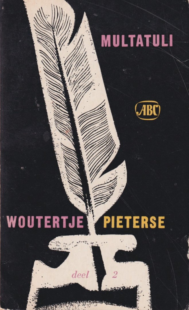 Multatuli - De geschiedenis van Woutertje Pieterse, deel 2