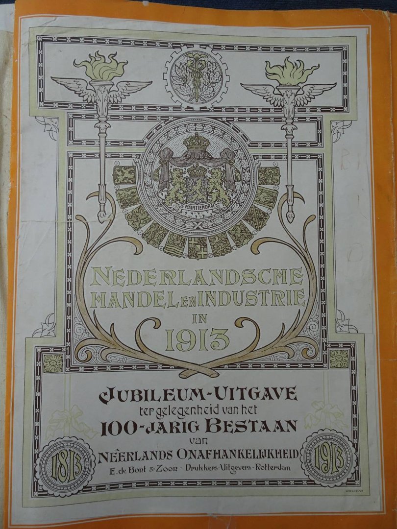 N.n.. - Gedenkboek 1813-1913. Nederlandsche Handel en Industrie in 1913. Jubileum-uitgave ter gelegenheid van het 100-jarig bestaan van Neêrlands onafhankelijkheid