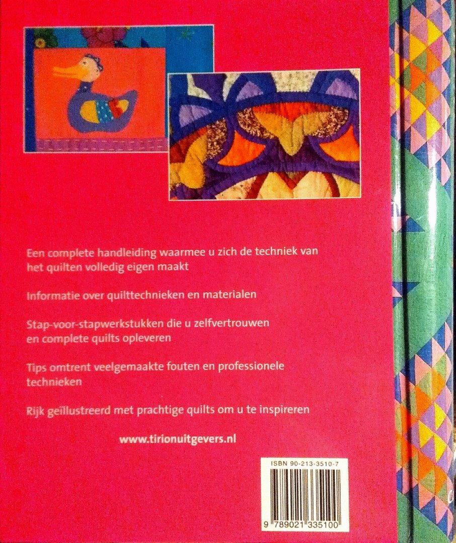 Thouars , Ghislane de . ( Vertaler . ) [ isbn 9789021335100 ] 1016 - Handboek Quilten . ( Inspiratie en technieken van deskundigen . ) Dit boek is een complete handleiding waarmee men zich de techniek van het quilten volledig eigen kan maken. Het geeft informatie over quilttechnieken en materialen met -