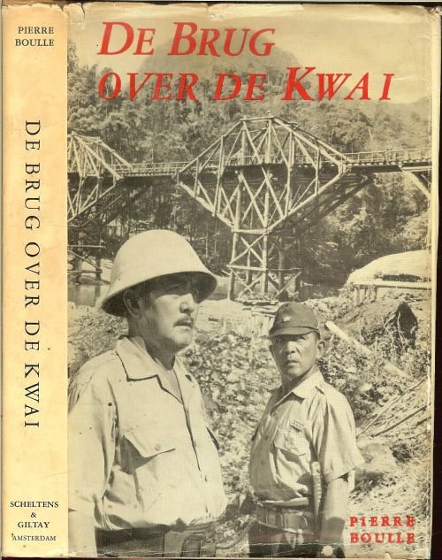 Boulle Pierre  Vertaling J.F. Kliphuis - Brug over de rivier Kwai