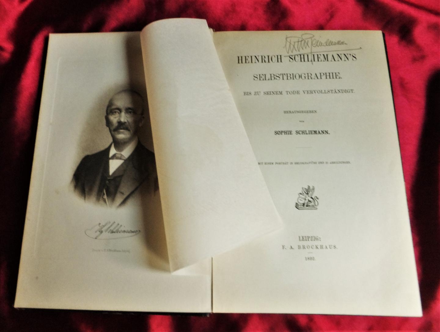 Schliemann,Sophie - Heinrich Schliemann's Selbstbiographie bis zu seinem Tode vervollständigt
