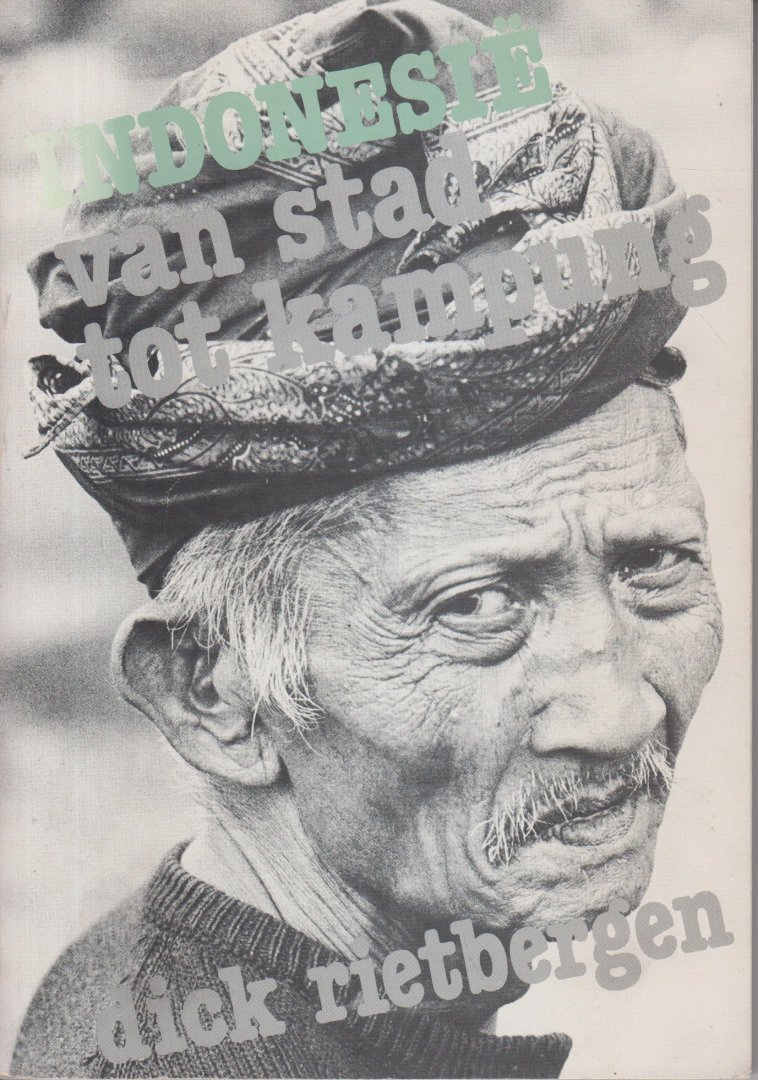 Rietbergen, Dick - Indonesië van Stad tot Kampung