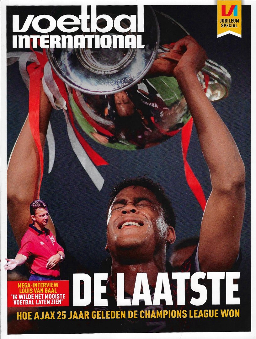Diverse - Voetbal International Jubileum Special - De laatste -Hoe Ajax 25 jaar geleden de Champions League won