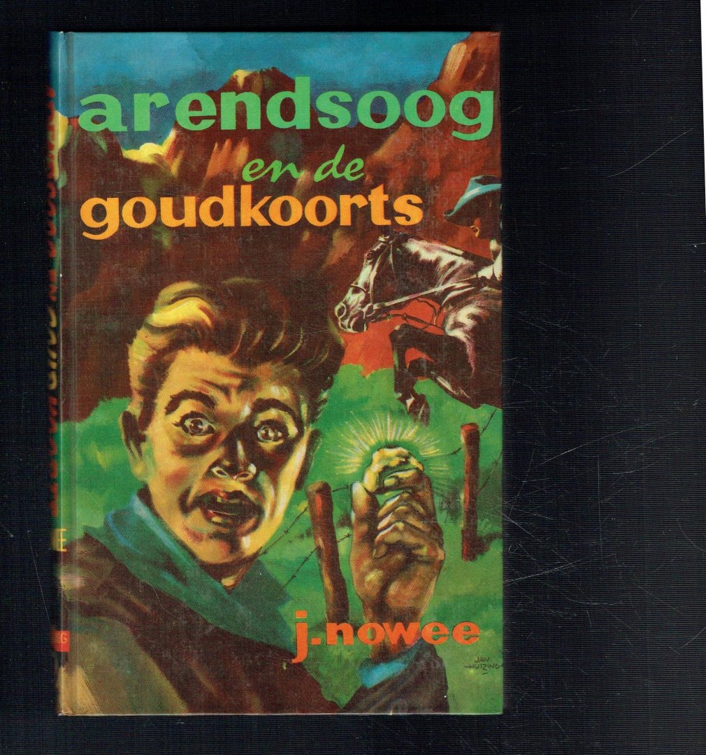 Nowee, J. (voltooid door zijn zoon P. Nowee) - Arendsoog en de goudkoorts