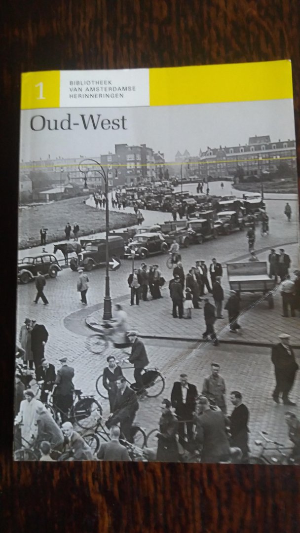 Arnoldussen, Paul, Diepen, A. van - Bibliotheek van Amsterdamse herinneringen Oud-West