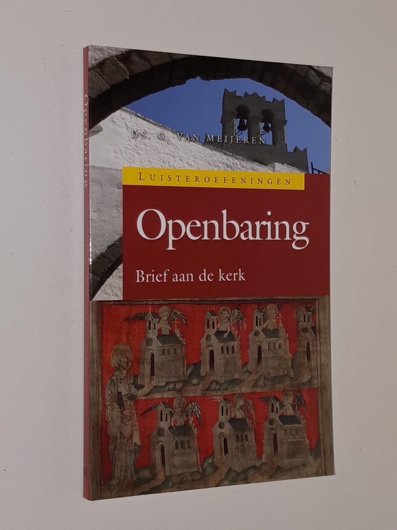 Meijeren, G. van - Luisteroefeningen. Openbaring. Brief aan de kerk