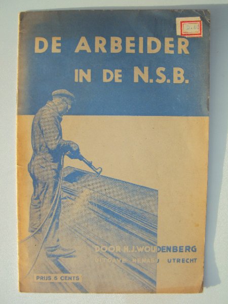 Woudenberg, H.J. - de arbeider in de NSB