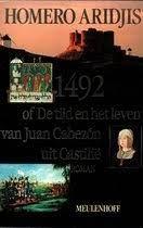 Aridjis, Homero - 1492 of de tijd en het leven van Juan Cabezon uit Castlie