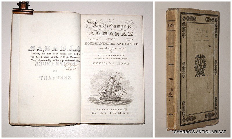 COLLEGIE ZEEMANSHOOP, - Amsterdamsche almanak voor koophandel en zeevaart voor den jare 1832. Uitgegeven door het bestuur van het College Zeemans Hoop.