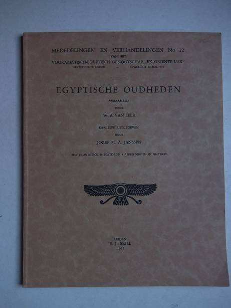 Leer, W.A. van / Janssen, J.M.A. - Egyptische oudheden; mededelingen en verhandelingen van het Vooraziatisch-Egyptisch Genootschap 'Ex Oriente Lux', nr. 12.