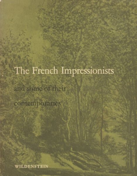 Wildenstein - The French Impressionists and some of their contemporaries