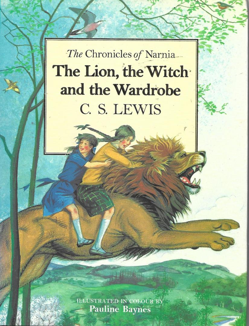 Lewis, C.S. - The Lion, the Witch and the Wardrobe. The Chronicles of Narnia 1