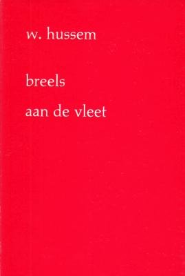 HUSSEM, Willem - Breels aan de vleet.