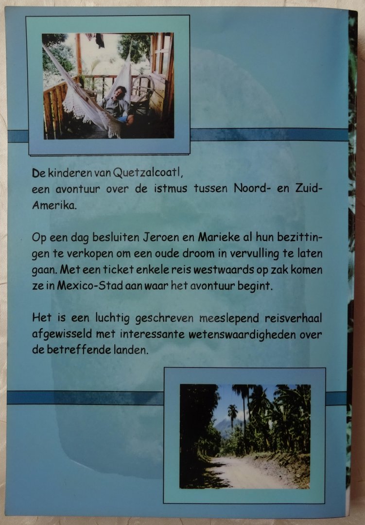 Wijbenga, Jeroen - De Kinderen van Quetzalcoatl [ isbn 9090128573 ]