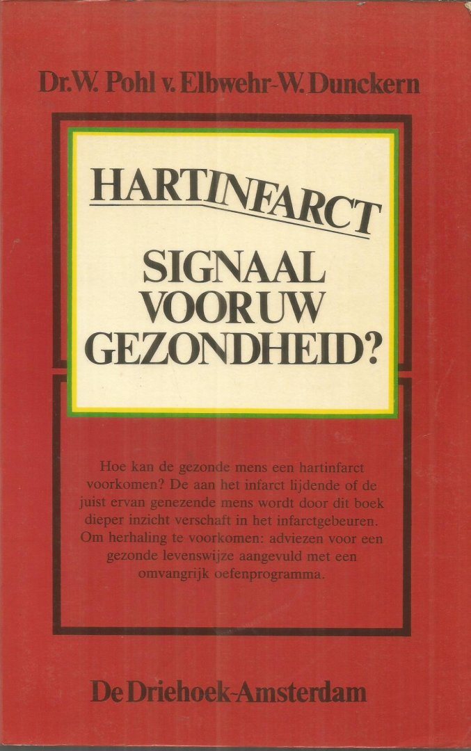 Pohl / v. Elbwehr / Dunckern - Hartinfarct - signaal voor uw gezondheid?