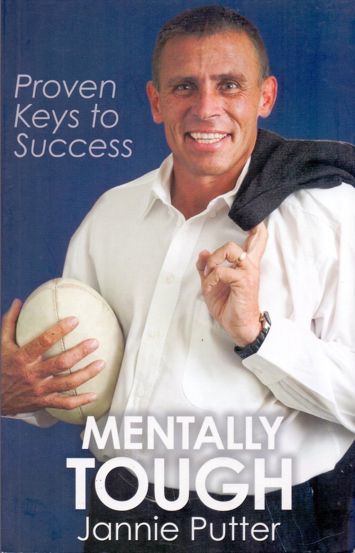 Putter, Jannie (ds1251) - Mentally Tough. Proven Keys to Success