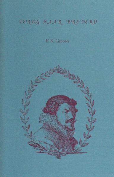 Grootes, E.K. - Terug naar Bredero.
