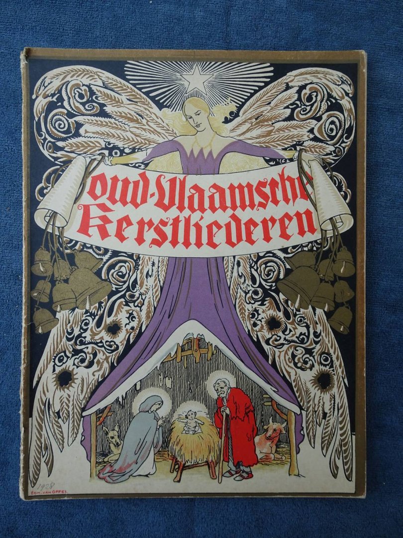 Sabbe, Maurits, Edward Verheyden & Edmond van Offel. - Oud-Vlaamsche Kerstliederen.