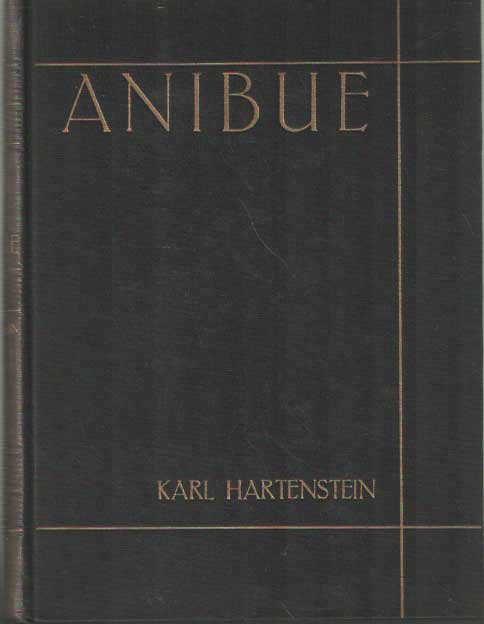Hartenstein, Karl - Anibue. De nieuwe tijd op de Goudkust en onze zendingstaak