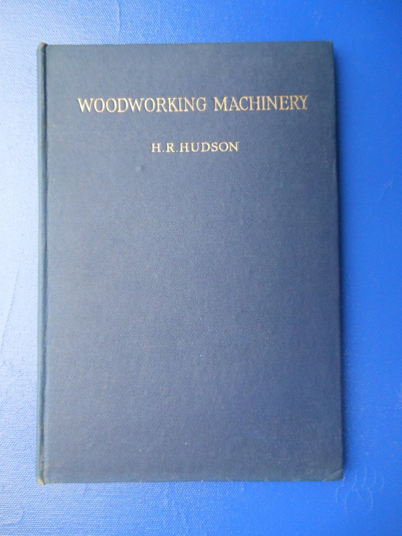 Hudson, H.R. - Woodworking machinery