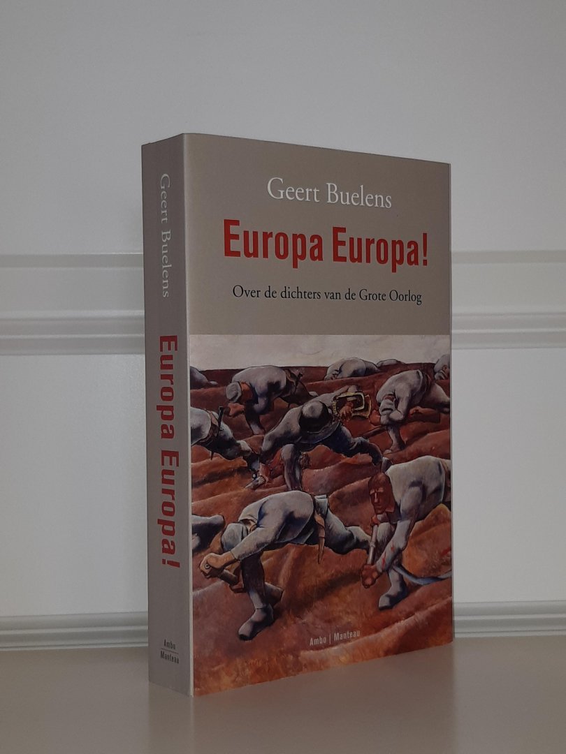 Buelens, Geert - Europa Europa! Over de dichters van de Grote Oorlog
