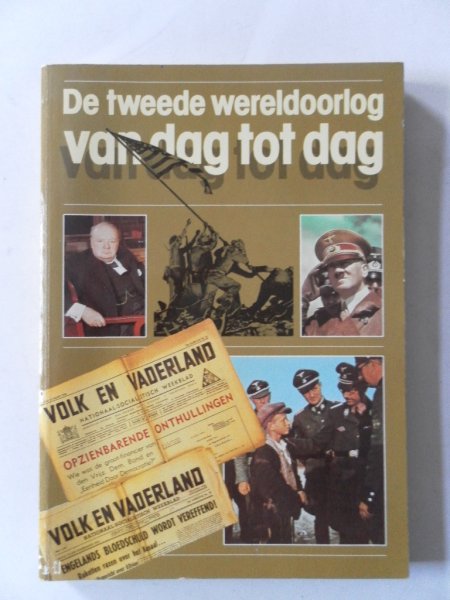  - De tweede wereldoorlog van dag tot dag Met kranteknipsel