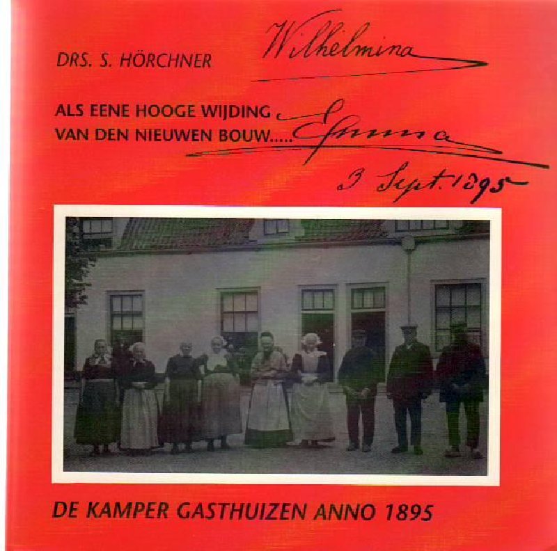 Hörchner  drs. S. - De Kamper  Gasthuizen  anno 1895