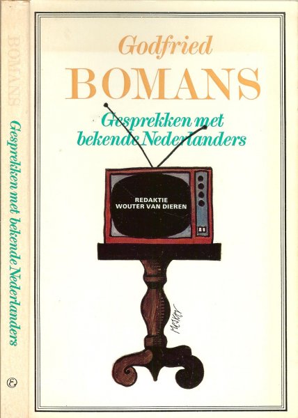 Bomans, Godfried  onder redactie van Wouter van Dieren  .. Omslagontwerp Stefan Mesker - Gesprekken met bekende Nederlanders