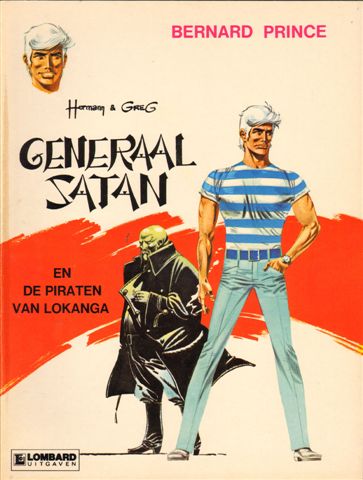 Hermann en Greg - Bernard Prince 01, Generaal Satan en de Piraten van Lokanga, softcover, goede staat