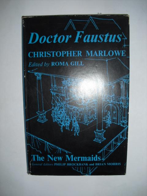 Marlowe, Christopher (edited by Roma Gill) - Doctor Faustus