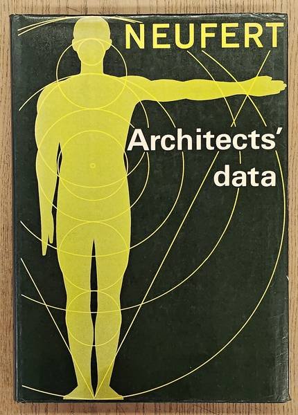 NEUFERT, ERNST - RUDOLF HERZ, FRIBA. - Architects' Data.