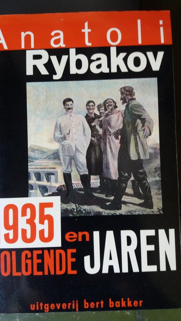 Rybakov, Anatoli - 1935 en de volgende jaren