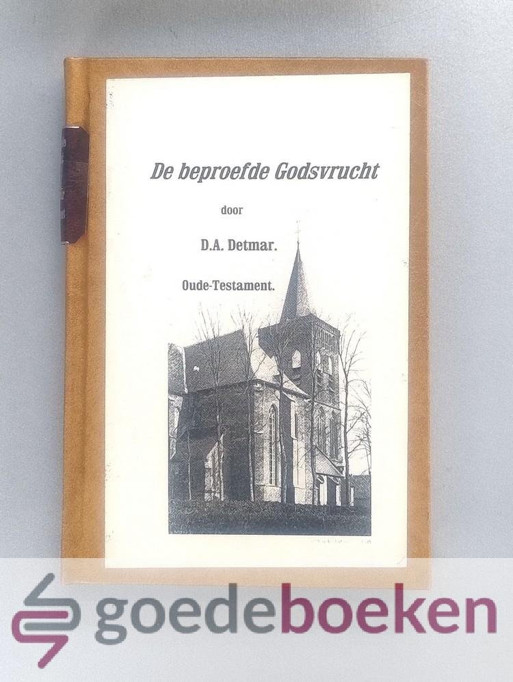 Detmar, D.A. - De beproefde godsvrucht van eenige Bijbelheiligen des Nieuwen Testaments, deel 3 en 4 --- 13e-18e stuk + 19e-24e stuk