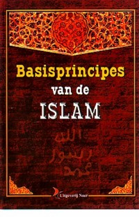  - basisprincipes van de islam